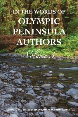 bokomslag In The Words of Olympic Peninsula Authors: Volume 3