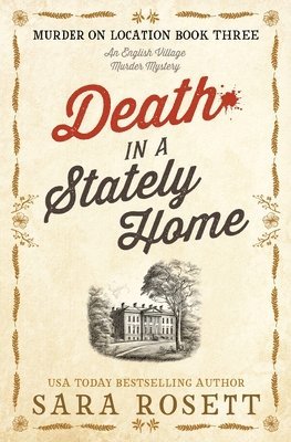 Sara Rosett - Death in a Stately Home, Häftad