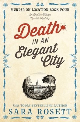 Sara Rosett - Death in an Elegant City, Häftad