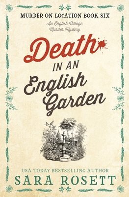 Sara Rosett - Death in an English Garden, Häftad