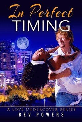 In Perfect Timing (a Love Undercover Series Book 1) 1