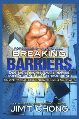 Breaking Barriers: Decisions That Elevate People from Ordinary to Extraordinary 1