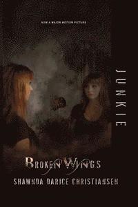 bokomslag Junkie: Broken Wings