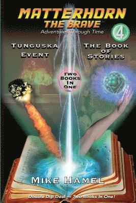 Tunguska Event / The Book of Stories: Matterhorn The Brave 1