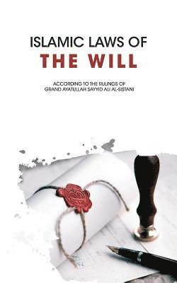 Islamic Laws of the Will 1