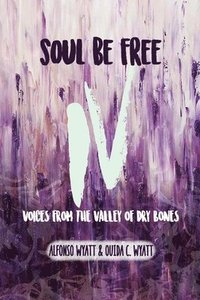 bokomslag Soul Be Free IV