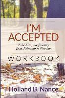 bokomslag I'm Accepted: WALKing the Journey from Rejection to Freedom - WORKBOOK