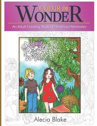 bokomslag Color in Wonder: An Adult Coloring Book of Childhood Memories