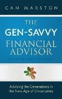 The Gen-Savvy Financial Advisor: Advising the Generations in the New Age of Uncertainty 1