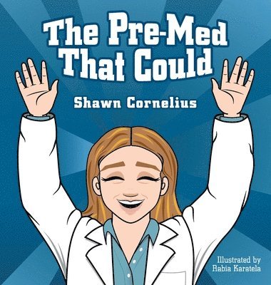 The Pre-Med That Could 1