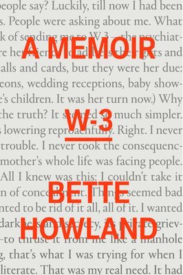 Bette Howland - W-3, Inbunden