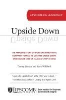 bokomslag Upside Down: The Amazing Story of How One Innovative Company Turned Its Culture Upside Down and Became One of NASDAQ's Top Stocks