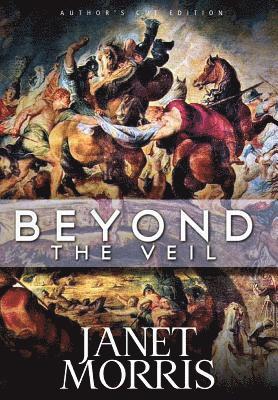 Janet E Morris, Christopher Crosby Morris - Beyond the Veil, Inbunden