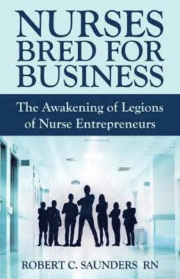 Nurses Bred for Business 1