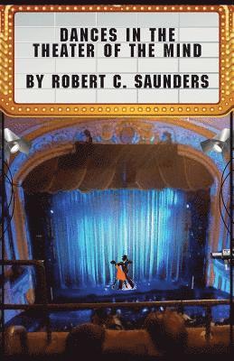 Dances in the Theater of the Mind