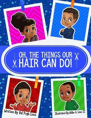 Oh, the Things Our Hair Can Do! 1