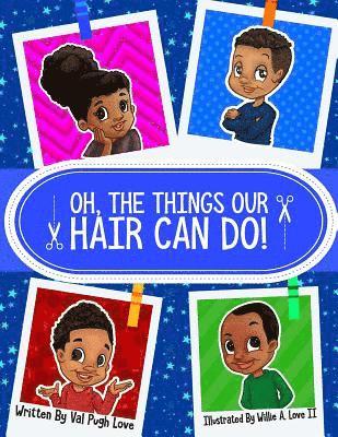 Oh, the Things Our Hair Can Do!