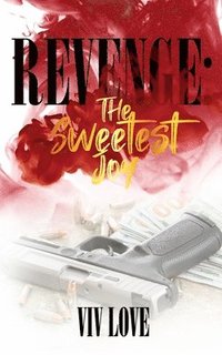 bokomslag Revenge: The Sweetest Joy