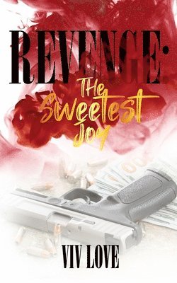 Revenge: The Sweetest Joy 1