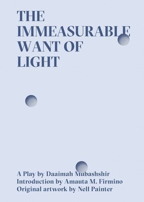 Immeasurable Want Of Light 1