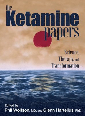 Glenn Hartelius, Phil Wolfson - The Ketamine Papers, Häftad