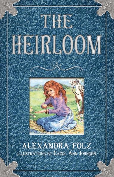 Alexandra Folz - Heirloom, Häftad