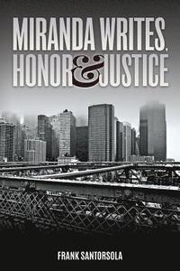 bokomslag Miranda Writes, Honor & Justice