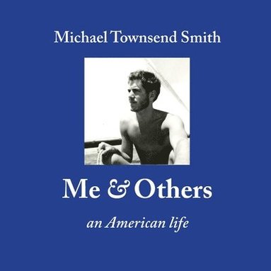 Michael Townsend Smith - Me & Others, Häftad