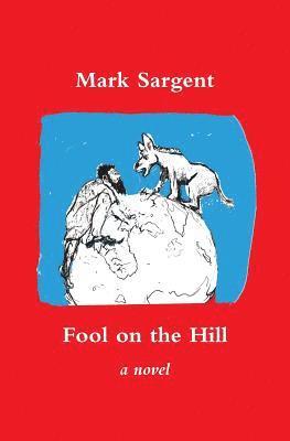 Mark Sargent - Fool on the Hill, Häftad