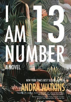 Andra Watkins - I Am Number 13, Inbunden