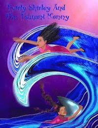 bokomslag Twirly Shirley And The Tsunami Mommy