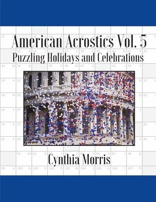bokomslag American Acrostics Volume 5: Puzzling Holidays and Celebrations