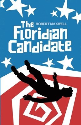 bokomslag The Floridian Candidate