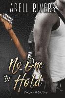 Arell Rivers, Angela Polidoro - No One to Hold, Häftad