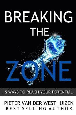 Pieter Van Der Westhuizen - Breaking the Zone, Häftad