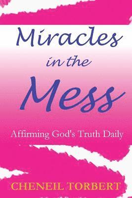 Miracles in the Mess 1