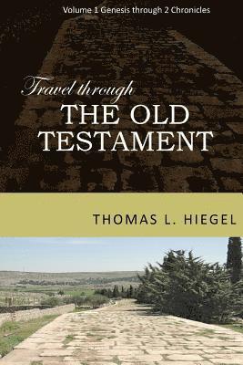 Travel Through the Old Testament 1