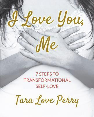 Tara Love Perry - I Love You, Me, Häftad