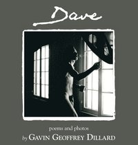bokomslag Dave - poems and photography by Gavin Geoffrey Dillard
