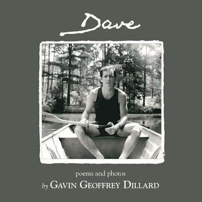 Dave - poems and photography