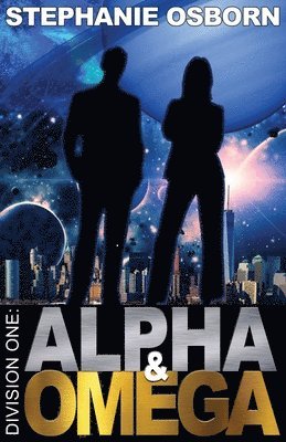 Stephanie Osborn - Alpha and Omega, Häftad