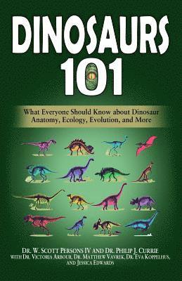 Philip J Currie, Victoria Arbour, Matthew Vavrek - Dinosaurs 101, Häftad