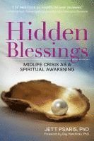 bokomslag Hidden Blessings: Midlife Crisis As a Spiritual Awakening