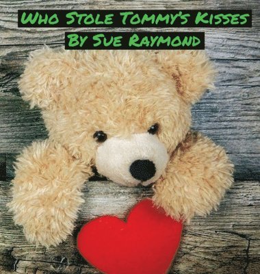 Who Stole Tommy's Kisses 1