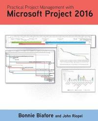 bokomslag Practical Project Management with Microsoft Project 2016