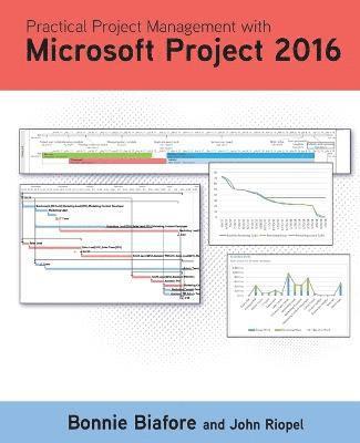 bokomslag Practical Project Management with Microsoft Project 2016