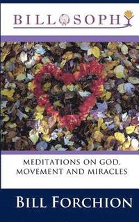 bokomslag Billosophy: meditations on god, movement and miracles