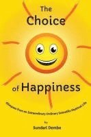 bokomslag The Choice of Happiness