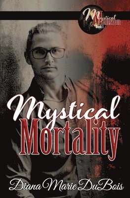 Mystical Mortality 1