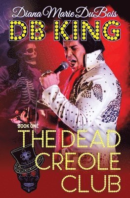 bokomslag DB King The Dead Creole Club